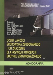 Oceny jakości środowiska zbudowanego i ich znaczenie dla rozwoju koncepcji budynku zrównoważonego