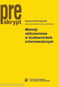 Metody obliczeniowe w budownictwie zrównoważonym