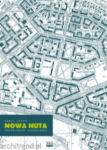 Nowa Huta. Przestrzeń tożsamości