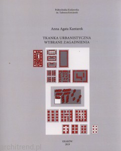 Tkanka urbanistyczna. Wybrane zagadnienia 
