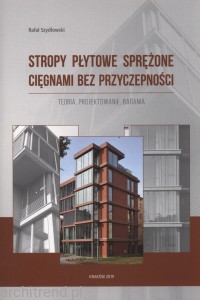 Stropy płytowe sprężone cięgnami bez przyczepności. Teoria, projektowanie, badania