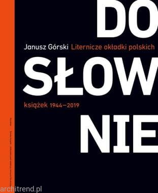 Dosłownie. Liternicze i typograficzne okładki polskich książek 1944–2019.jpg