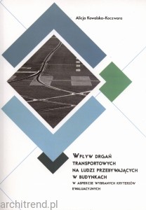 Wpływ drgań transportowych na ludzi przebywających w budynkach w aspekcie wybranych kryteriów ewaluacyjnych