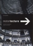Motortecture. Design for Automobility
