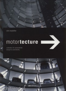 Motortecture. Design for Automobility