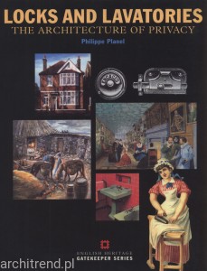 Locks and Lavatories The architecture of privacy