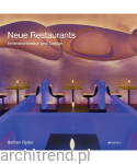 Neue Restaurants. Innenarchitektur und Design
