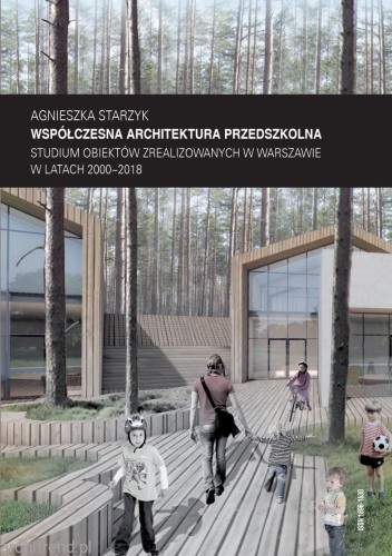 Współczesna architektura przedszkolna. Studium obiektów zrealizowanych w Warszawie w latach 2000-2018.jpg