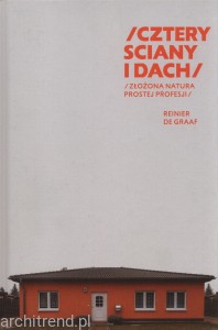 Reinier de Graaf Cztery ściany i dach