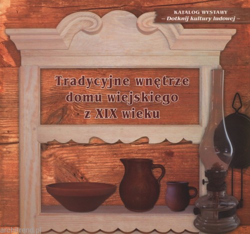 Tradycyjne wnętrze domu wiejskiego w XIX wieku.jpg