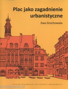 Plac jako zagadnienie urbanistyczne