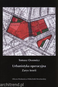 Urbanistyka operacyjna. Zarys teorii