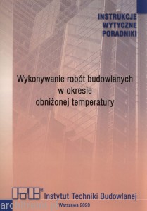 Wykonywanie robót budowlanych w okresie obniżonej temperatury