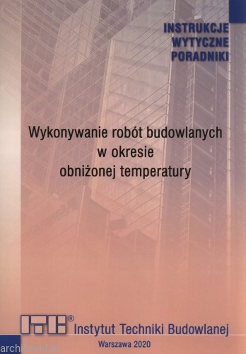 Wykonywanie robót budowlanych w okresie obniżonej temperatury.jpg