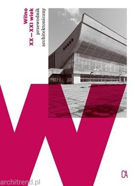 Wilno XX-XXI wiek. Przewodnik architektoniczny.jpg