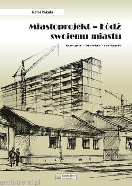 Miastoprojekt Łódź swojemu miastu.jpg