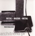 Metal- Mazur – Metal. Natura kutego żelaza.jpg