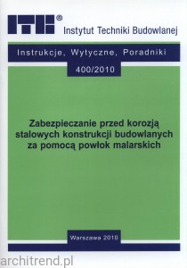 Zabezpieczanie przed korozją stalowych konstrukcji budowlanych za pomocą powłok malarskich