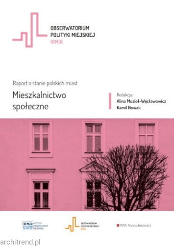 Raport o stanie polskich miast. Mieszkalnictwo społeczne.jpg