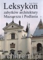 Leksykon zabytków architektury Mazowsza i Podlasia.jpg