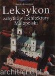 Leksykon zabytków architektury Małopolski