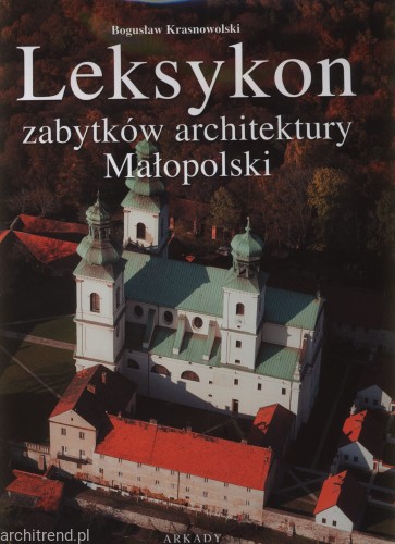 Leksykon zabytków architektury Małopolski.jpg