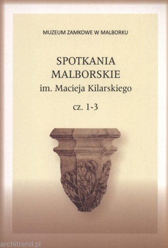 Spotkania Malborskie im. Macieja Kilarskiego cz. 1-3.jpg