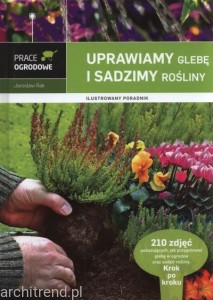 Uprawiamy glebę i sadzimy rośliny