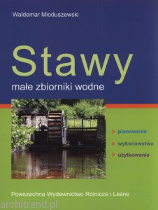 Stawy. Małe zbiorniki wodne