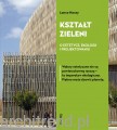 Kształt zieleni. O estetyce, ekologii i projektowaniu.jpg
