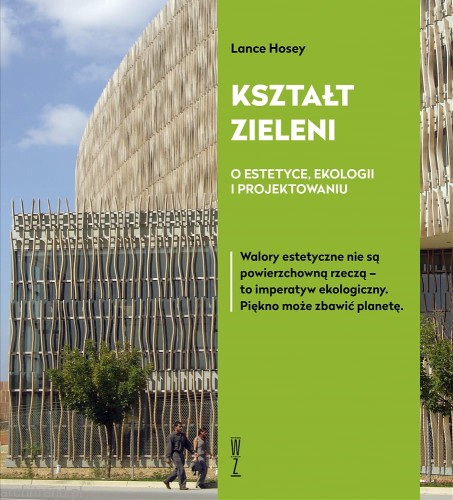 Kształt zieleni. O estetyce, ekologii i projektowaniu.jpg