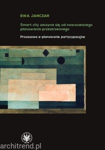 Smart City zaczyna się od nowoczesnego planowania przestrzennego. Procesowe e-planowanie partycypacyjne
