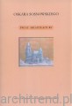 Oskara Sosnowskiego świat architektury. Twórczość i dzieła.jpg