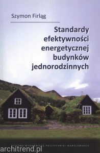 Standardy efektywności energetycznej budynków jednorodzinnych