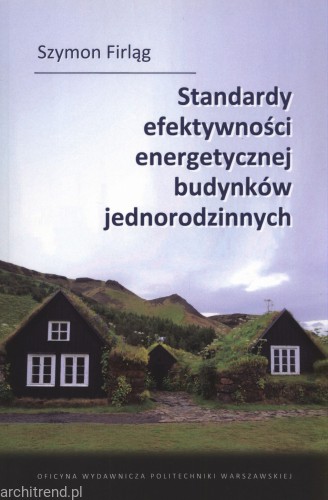 Standardy efektywności energetycznej budynków jednorodzinnych.jpg