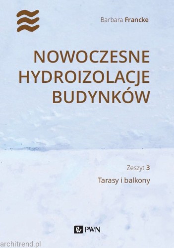Nowoczesne hydroizolacje budynków. Tarasy i balkony.jpg