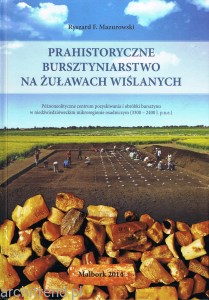 Prahistoryczne bursztyniarstwo na Żuławach Wiślanych