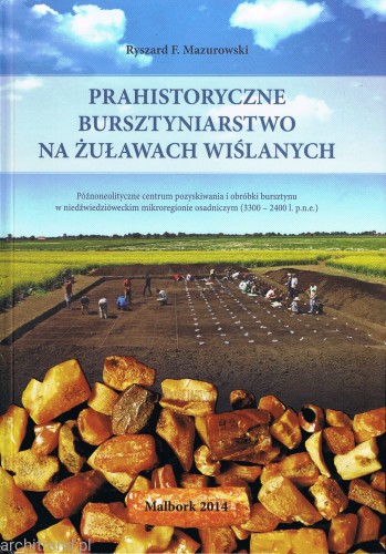 Prahistoryczne bursztyniarstwo na Żuławach Wiślanych.jpg