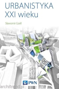 Urbanistyka XXI wieku