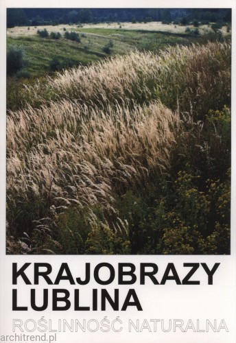 Krajobrazy Lublina. Roślinność naturalna.jpg