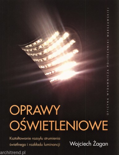 Oprawy oświetleniowe. Kształtowanie rozsyłu strumienia świetlnego i luminancji.jpg