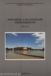 Powodzie a planowanie przestrzenne. Poradnik