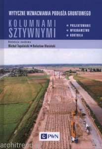 Wytyczne wzmacniania podłoża gruntowego kolumnami sztywnymi