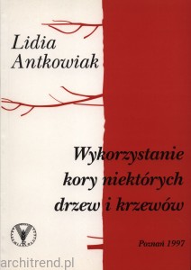 Wykorzystanie kory niektórych drzew i krzewów