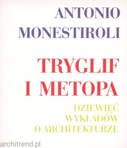 Tryglif i metopa. Dziewięć wykładów o architekturze
