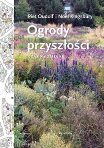 Ogrody przyszłości. Czas na zmianę.