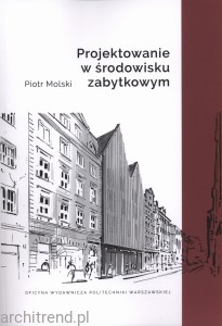 Projektowanie w środowisku zabytkowym