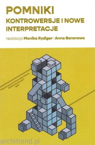 Pomniki Kontrowersje i nowe interpretacje