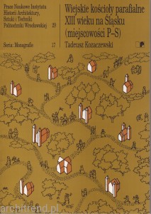Wiejskie kościoły parafialne XIII wieku na Śląsku (miejscowości P-S)
