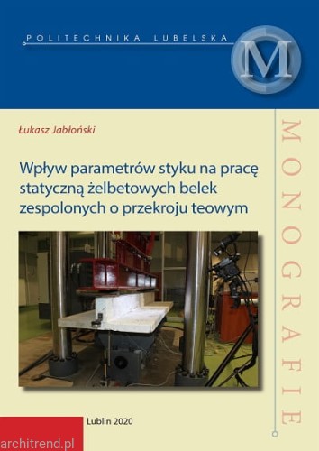 Wpływ parametrów styku na pracę statyczną żelbetowych belek zespolonych o przekroju teowym.jpg
